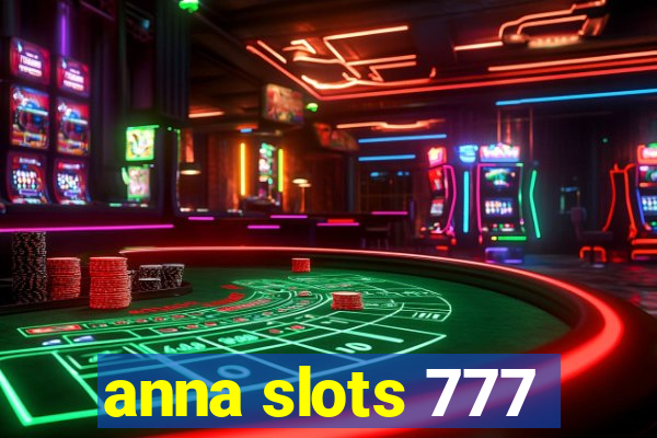 anna slots 777